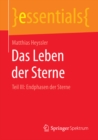 Das Leben der Sterne : Teil III: Endphasen der Sterne - eBook