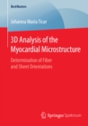 3D Analysis of the Myocardial Microstructure : Determination of Fiber and Sheet Orientations - eBook