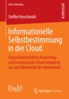 Informationelle Selbstbestimmung in der Cloud : Datenschutzrechtliche Bewertung und Gestaltung des Cloud Computing aus dem Blickwinkel des Mittelstands - eBook