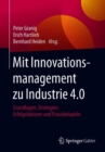 Mit Innovationsmanagement zu Industrie 4.0 : Grundlagen, Strategien, Erfolgsfaktoren und Praxisbeispiele - eBook