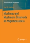 Muslimas und Muslime in Osterreich im Migrationsstress - eBook