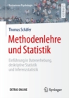 Methodenlehre und Statistik : Einfuhrung in Datenerhebung, deskriptive Statistik und Inferenzstatistik - eBook