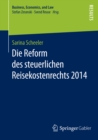 Die Reform des steuerlichen Reisekostenrechts 2014 - eBook