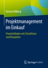 Projektmanagement im Einkauf : Praxisleitfaden mit Checklisten und Beispielen - eBook