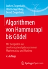 Algorithmen von Hammurapi bis Godel : Mit Beispielen aus den Computeralgebrasystemen Mathematica und Maxima - eBook