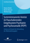 Systemimmanente Anreize im Pauschalierenden Entgeltsystem Psychiatrie und Psychosomatik (PEPP) : Analyse am Beispiel der Behandlung der Alkoholabhangigkeit - eBook