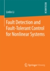 Fault Detection and Fault-Tolerant Control for Nonlinear Systems - eBook