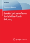 Galerkin-Spektralverfahren fur die Fokker-Planck-Gleichung - eBook