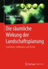 Die raumliche Wirkung der Landschaftsplanung : Evaluation, Indikatoren und Trends - eBook