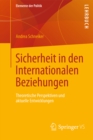 Sicherheit in den Internationalen Beziehungen : Theoretische Perspektiven und aktuelle Entwicklungen - eBook