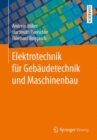 Elektrotechnik fur Gebaudetechnik und Maschinenbau - eBook