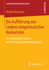 Die Auffuhrung von Liedern zeitgenossischer Humoristen : Zur Umgebung, Funktion und Struktur von Erlebnissystemen - eBook