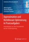 Approximation und Nichtlineare Optimierung in Praxisaufgaben : Anwendungen aus dem Finanzbereich und der Standortplanung - eBook