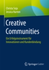 Creative Communities : Ein Erfolgsinstrument fur Innovationen und Kundenbindung - eBook