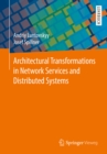 Architectural Transformations in Network Services and  Distributed Systems - eBook