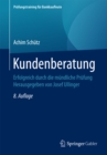 Kundenberatung : Erfolgreich durch die mundliche Prufung Herausgegeben von Josef Ullinger - eBook