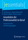 Grundsatze der Professionalitat im Beruf : Praxiswissen fur die Fuhrungsaufgabe - eBook