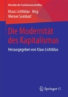 Die Modernitat des Kapitalismus : Herausgegeben von Klaus Lichtblau - eBook
