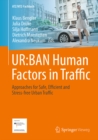 UR:BAN Human Factors in Traffic : Approaches for Safe, Efficient and Stress-free Urban Traffic - eBook