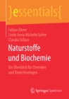 Naturstoffe und Biochemie : Ein Uberblick fur Chemiker und Biotechnologen - eBook
