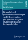 Korperschaft- und gewerbesteuerliche Wirkungen von Dividenden und ihnen gleichgestellten Bezugen bei in Deutschland ansassigen Kapitalgesellschaften - eBook
