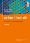 Vorkurs Informatik : Der Einstieg ins Informatikstudium - eBook