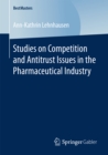 Studies on Competition and Antitrust Issues in the Pharmaceutical Industry - eBook
