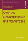 Stadtische Mobilitatskulturen und Wohnumzuge - eBook