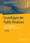 Grundlagen der Public Relations : Eine kommunikationswissenschaftliche Einfuhrung - eBook