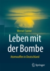 Leben mit der Bombe : Atomwaffen in Deutschland - eBook