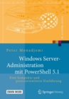 Windows Server-Administration mit PowerShell 5.1 : Eine kompakte und praxisorientierte Einfuhrung - eBook