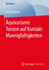 Aquivariante Torsion auf Kontakt-Mannigfaltigkeiten - eBook