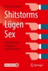 Shitstorms, Lugen, Sex : Steinzeitrituale in Gruppen und Hierarchien - eBook