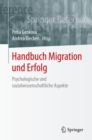 Handbuch Migration und Erfolg : Psychologische und sozialwissenschaftliche Aspekte - eBook