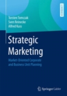 Strategic Marketing : Market-Oriented Corporate and Business Unit Planning - eBook