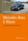 Mercedes-Benz E-Klasse : Entwicklung und Technik des W213 - eBook