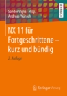 NX 11 fur Fortgeschrittene - kurz und bundig - eBook