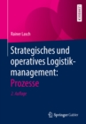 Strategisches und operatives Logistikmanagement: Prozesse - eBook