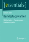 Bundestagswahlen : Wahlverhalten - Parteiensystem - Koalitionsszenarien - eBook