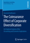 The Coinsurance Effect of Corporate Diversification : An Empirical Analysis of the Accounting and Economic Implications - eBook