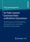 Der Public Corporate Governance Kodex in offentlichen Unternehmen : Auswirkungen auf das Beteiligungsmanagement und -controlling offentlicher Unternehmen - eBook