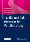 Qualitat und Data Science in der Marktforschung : Prozesse, Daten und Modelle der Zukunft - eBook