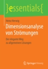Dimensionsanalyse von Stromungen : Der elegante Weg zu allgemeinen Losungen - eBook