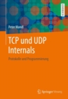 TCP und UDP Internals : Protokolle und Programmierung - eBook