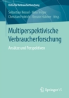 Multiperspektivische Verbraucherforschung : Ansatze und Perspektiven - eBook