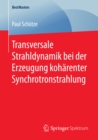 Transversale Strahldynamik bei der Erzeugung koharenter Synchrotronstrahlung - eBook