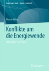 Konflikte um die Energiewende : Vom Diskurs zur Praxis - eBook