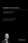 Moritz Schlick. Naturphilosophische Schriften. Manuskripte 1910 - 1936 - eBook