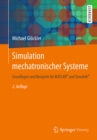 Simulation mechatronischer Systeme : Grundlagen und Beispiele fur MATLAB(R) und Simulink(R) - eBook