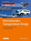 Internationales Transportation-Design : Beitrag der HfG Ulm zu Praxis, Lehre und Forschung - eBook